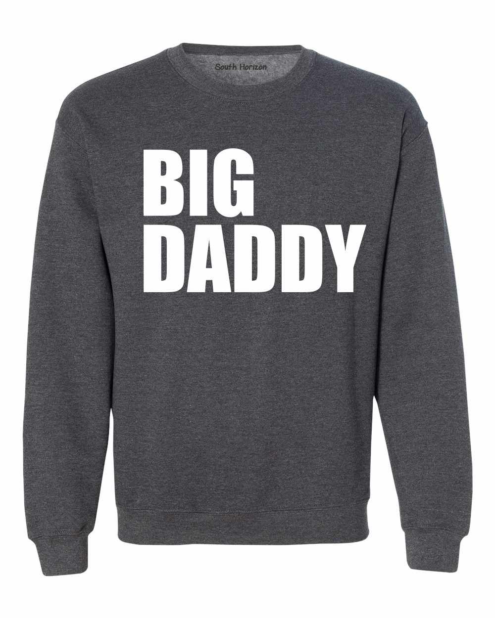 BIG DADDY Sweat Shirt (#706-11)