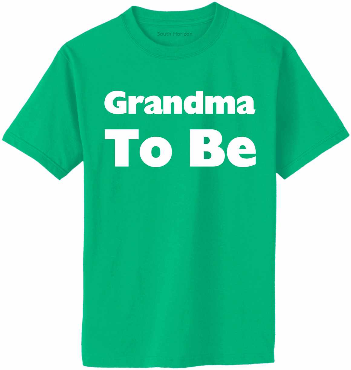 Grandma To Be on Adult T-Shirt