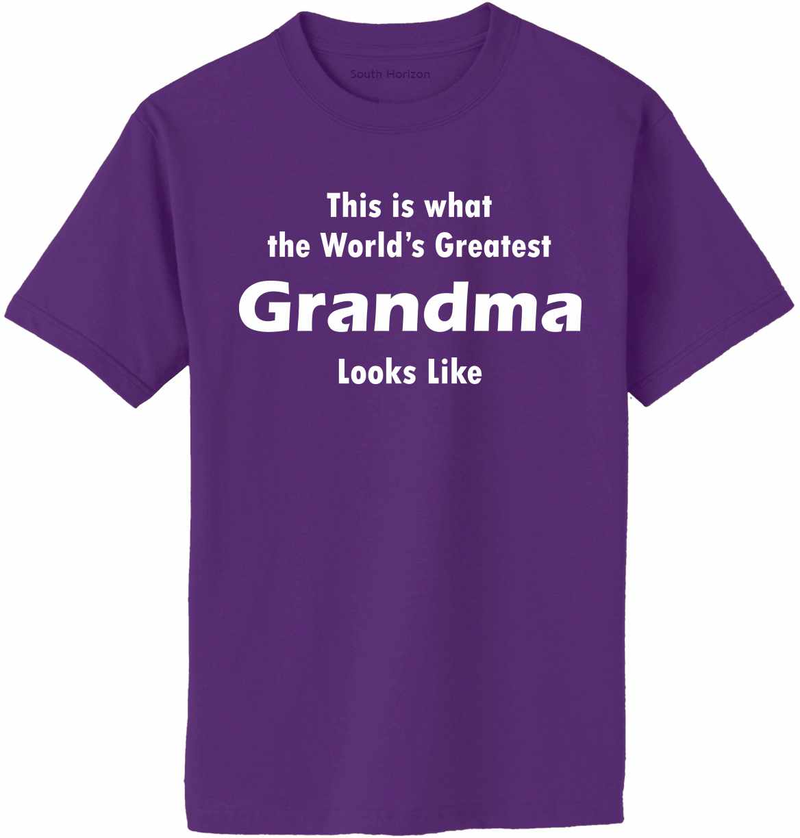 This is what the World's Greatest Grandma Looks Like Adult T-Shirt
