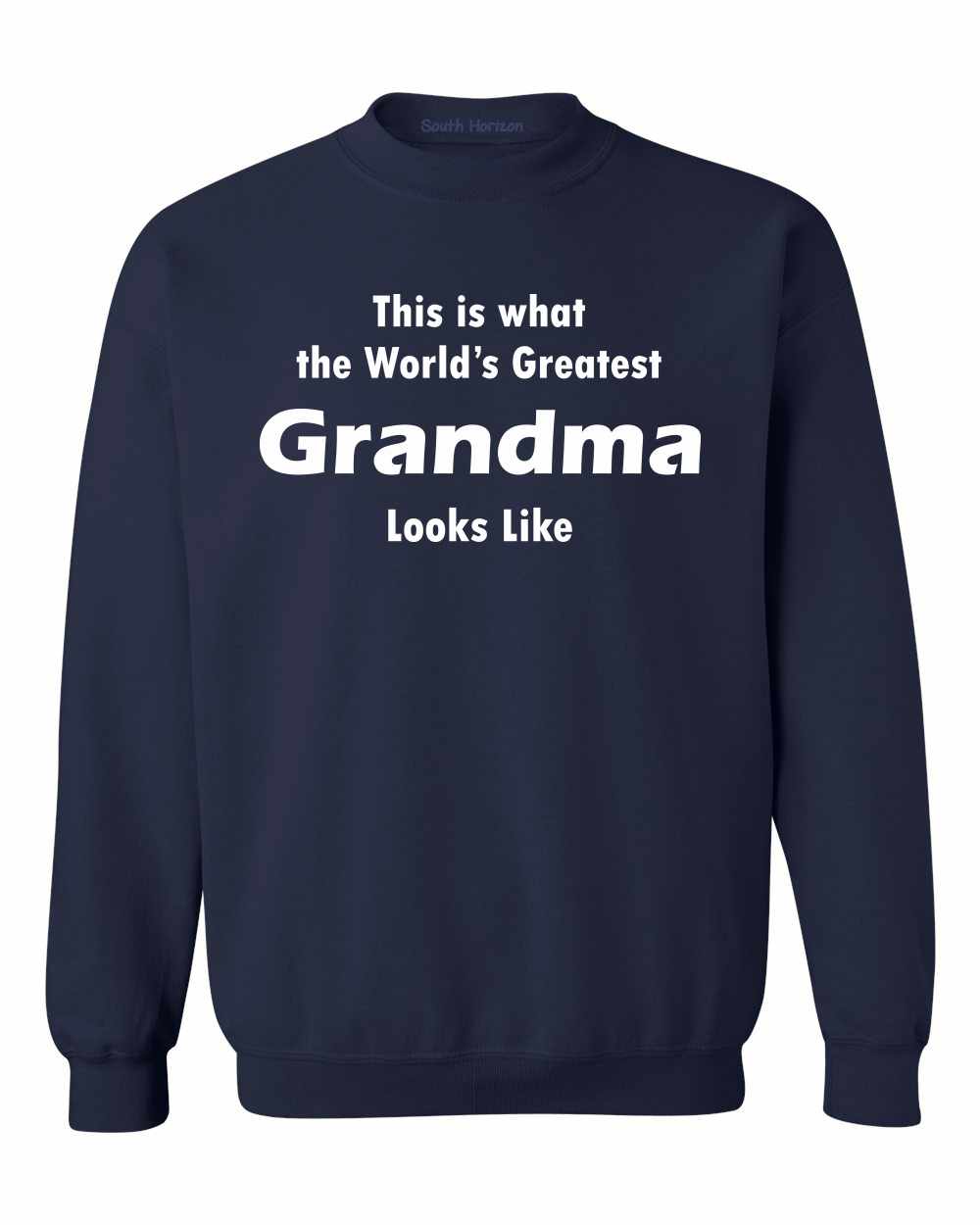 This is what the World's Greatest Grandma Looks Like on SweatShirt (#761-11)