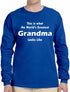 This is what the World's Greatest Grandma Looks Like on Long Sleeve Shirt (#761-3)