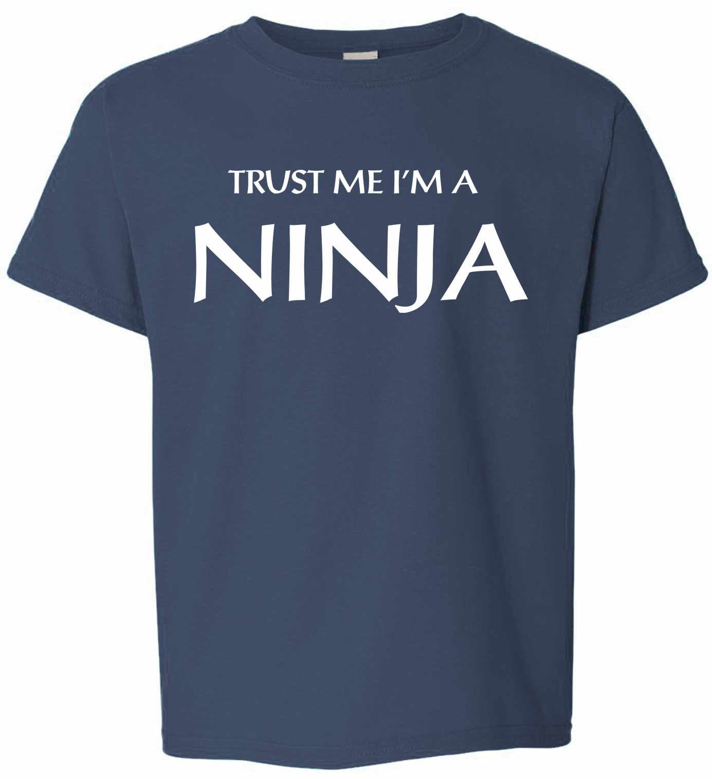 Trust Me I'm a NINJA on Kids T-Shirt (#774-201)
