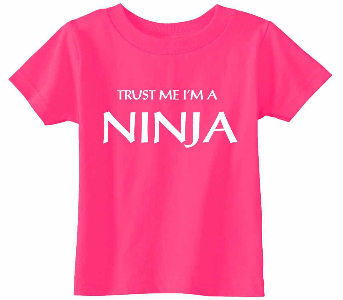 Trust Me I'm a NINJA Infant/Toddler  (#774-7)