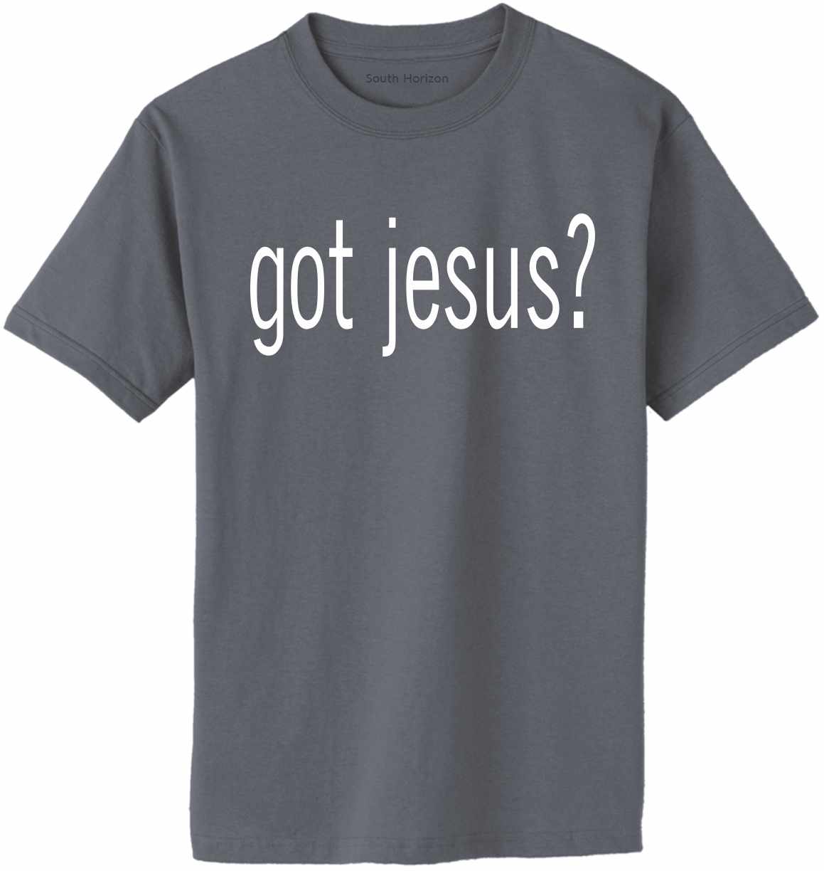 Got Jesus Adult T-Shirt