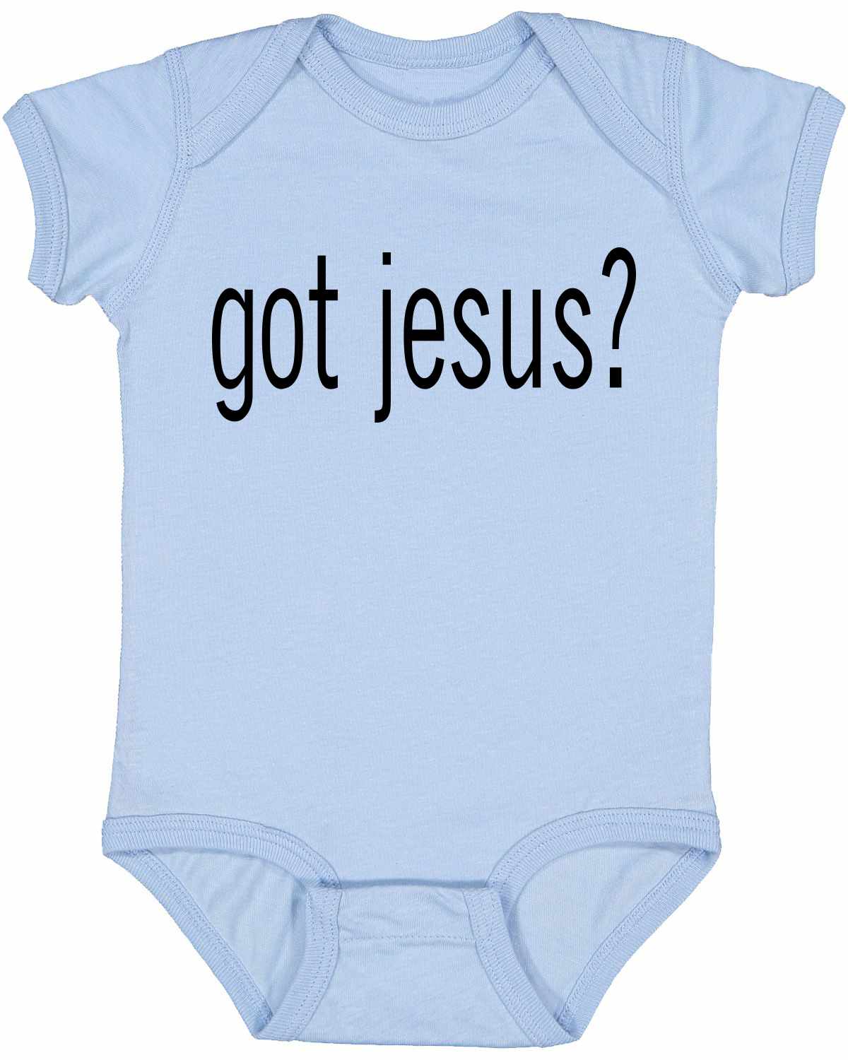 Got Jesus on Infant BodySuit