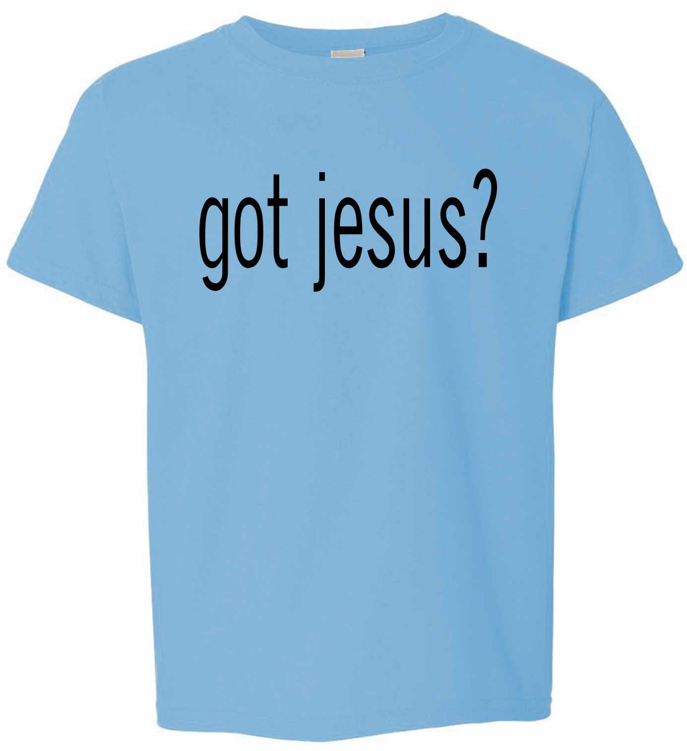 Got Jesus on Kids T-Shirt (#79-201)