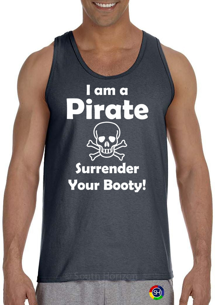 I am a Pirate, Surrender Your Booty Mens Tank Top (#807-5)