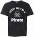 Trust Me I'm a Pirate on Kids T-Shirt (#808-201)
