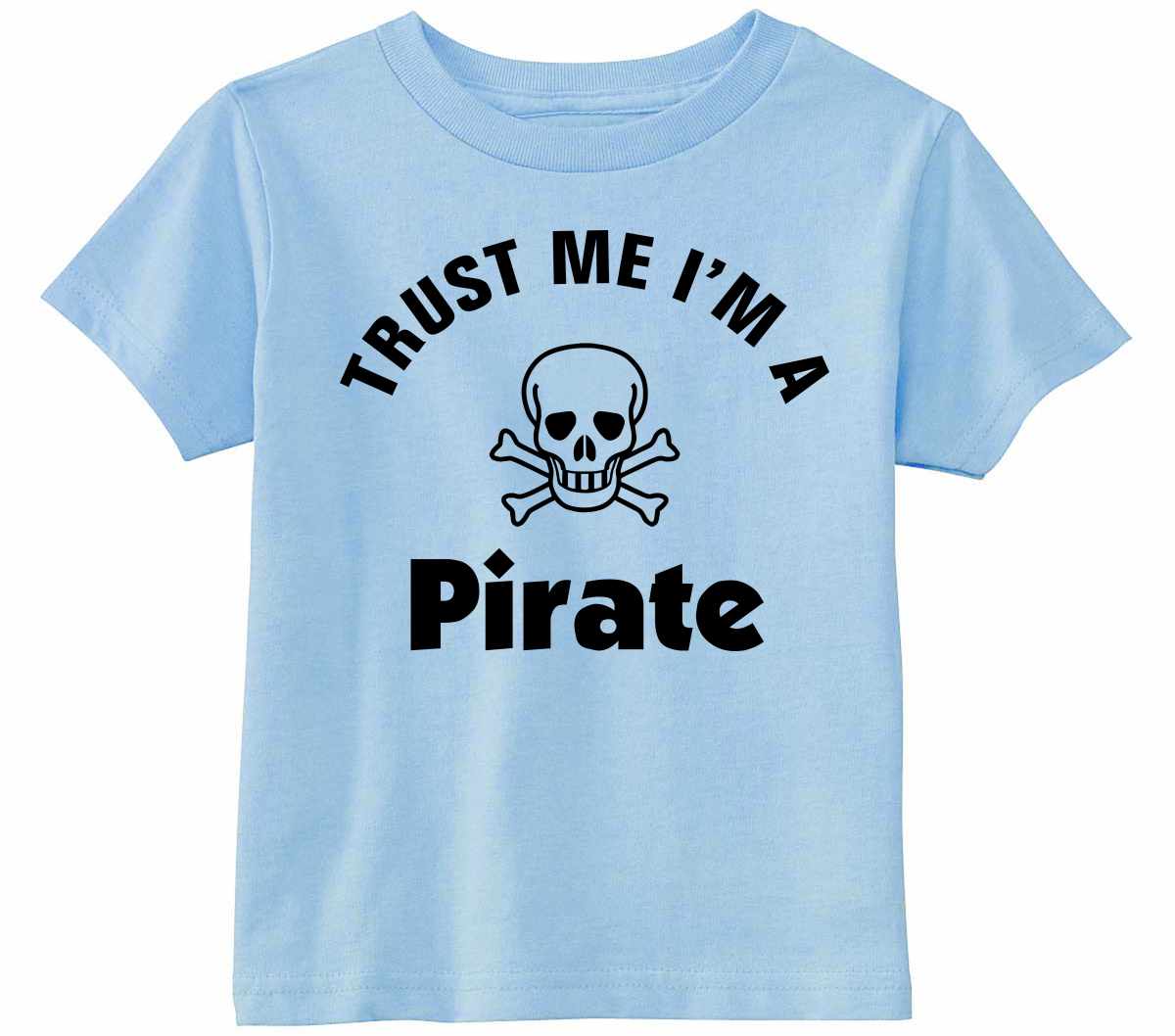 Trust Me I'm a Pirate Infant/Toddler 