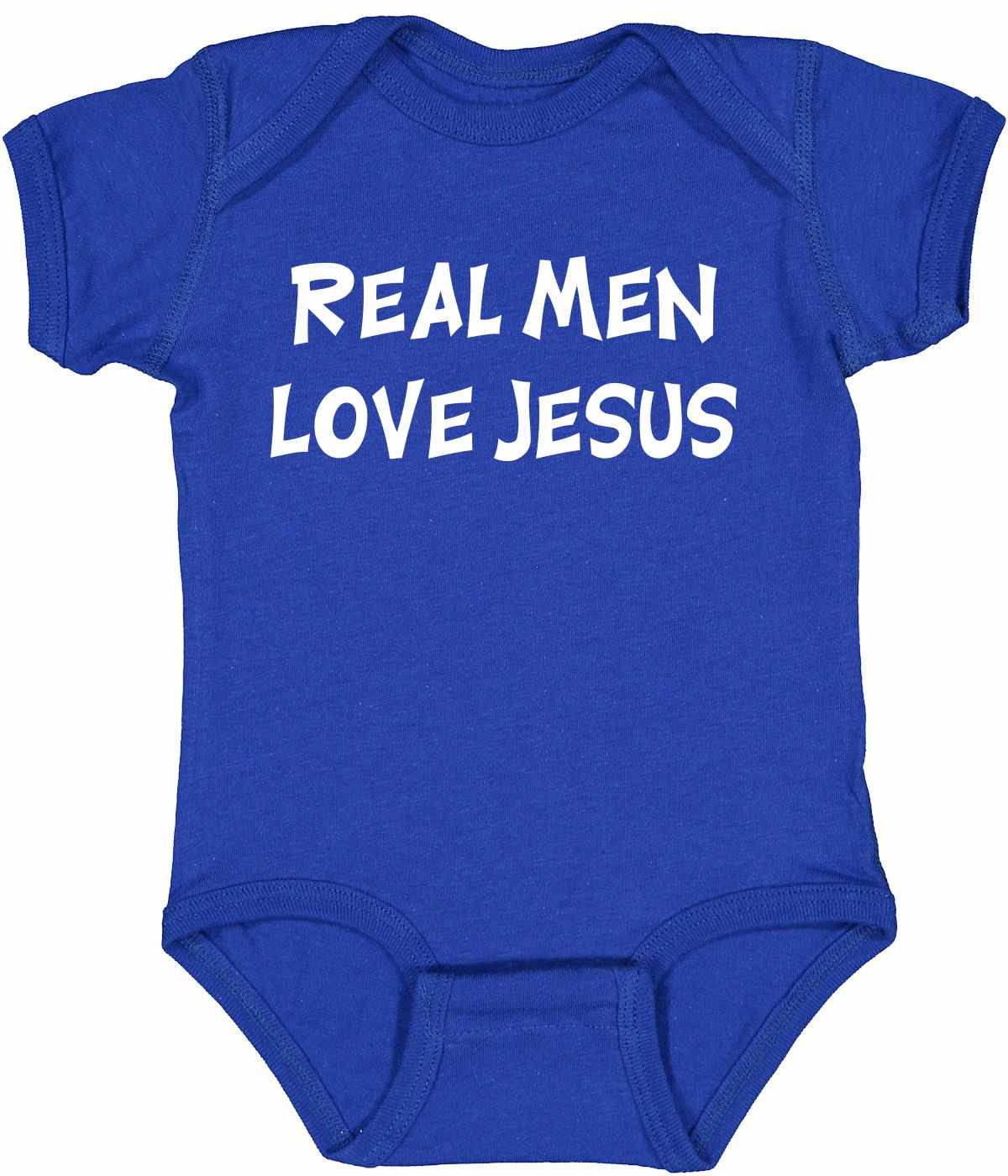 Real Men Love Jesus Infant BodySuit