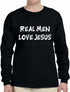 Real Men Love Jesus Long Sleeve (#81-3)