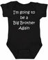 I'm Going to be a Big Brother Again on Infant BodySuit