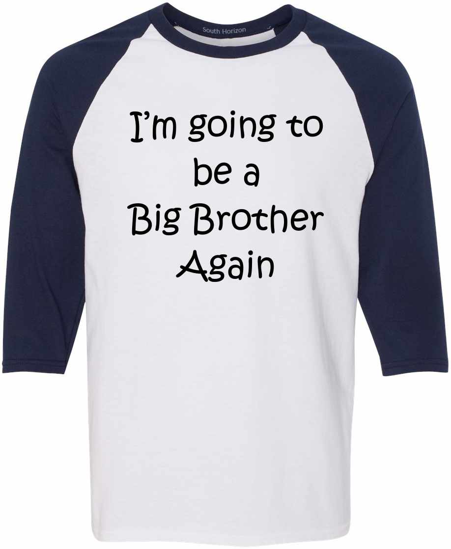 I'm Going to be a Big Brother Again Adult Baseball  (#813-12)