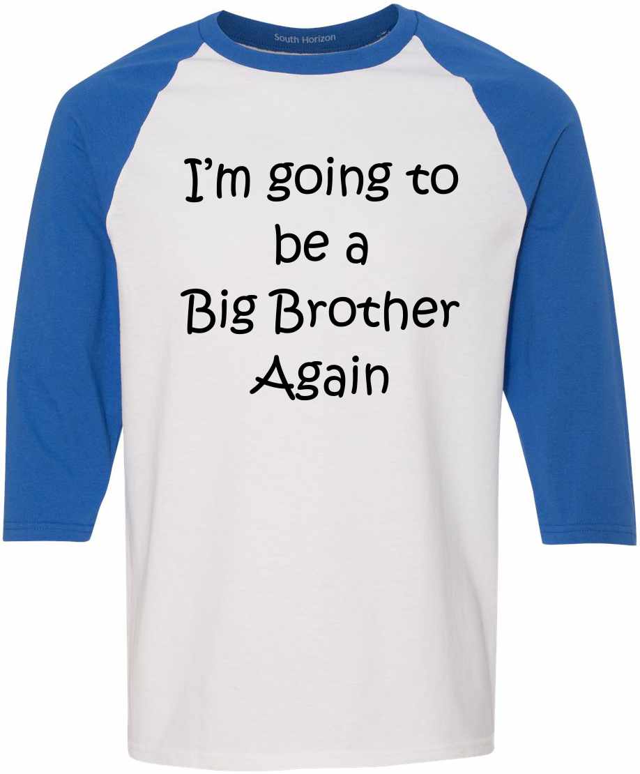 I'm Going to be a Big Brother Again Adult Baseball  (#813-12)