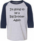 I'm Going to be a Big Brother Again on Youth Baseball Shirt