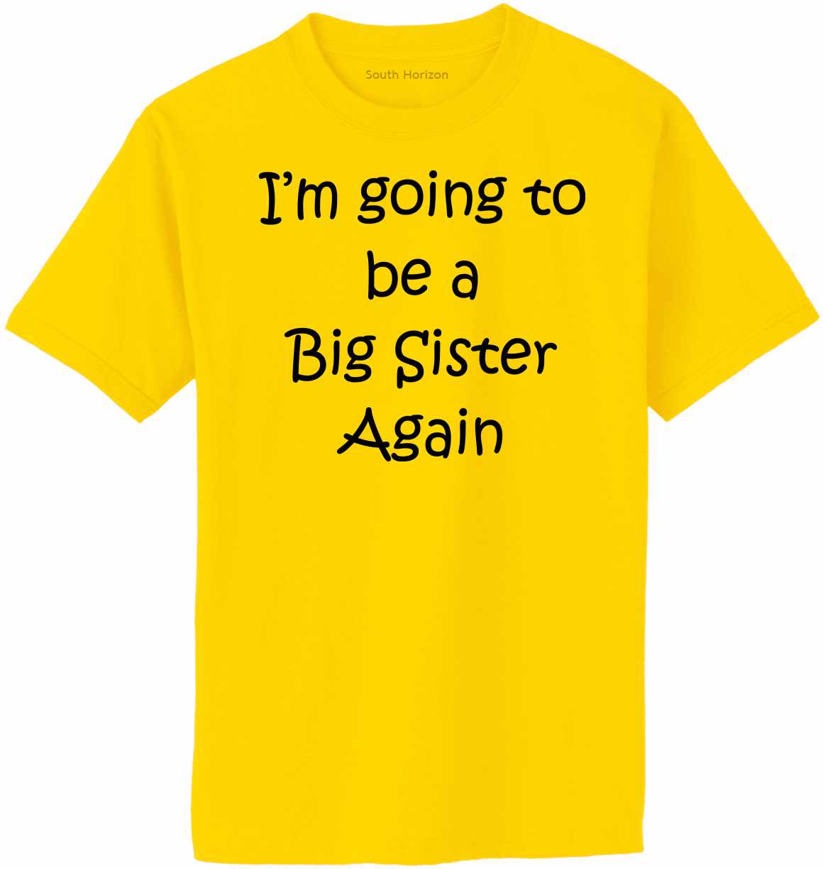 I'm Going to be a Big Sister Again Adult T-Shirt