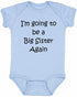 I'm Going to be a Big Sister Again on Infant BodySuit (#814-10)