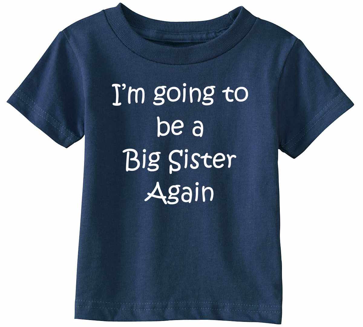 I'm Going to be a Big Sister Again Infant/Toddler  (#814-7)