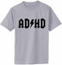 ADHD Adult T-Shirt (#828-1)