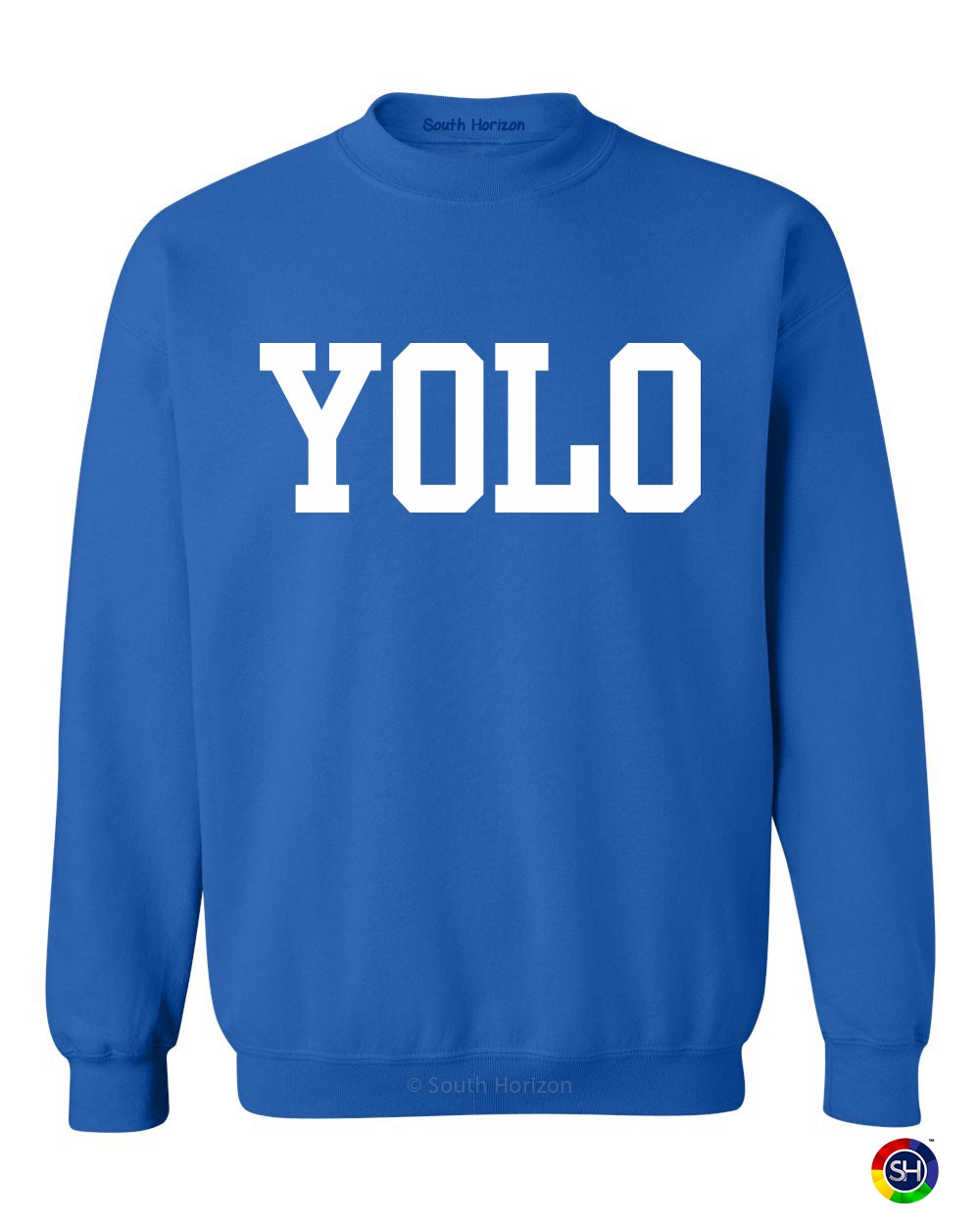 YOLO on SweatShirt (#850-11)
