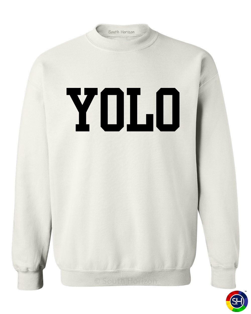 YOLO on SweatShirt (#850-11)