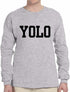 YOLO on Long Sleeve Shirt (#850-3)