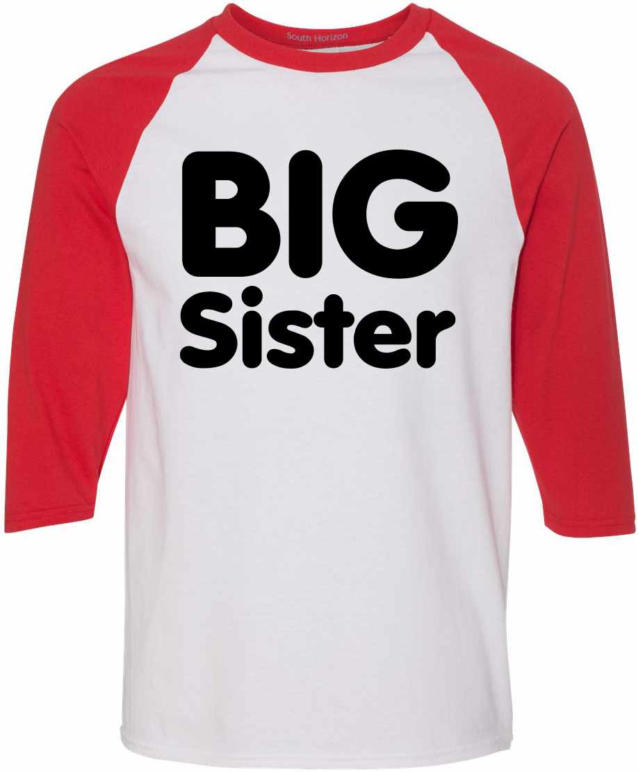 BIG SISTER on Adult Baseball Shirt