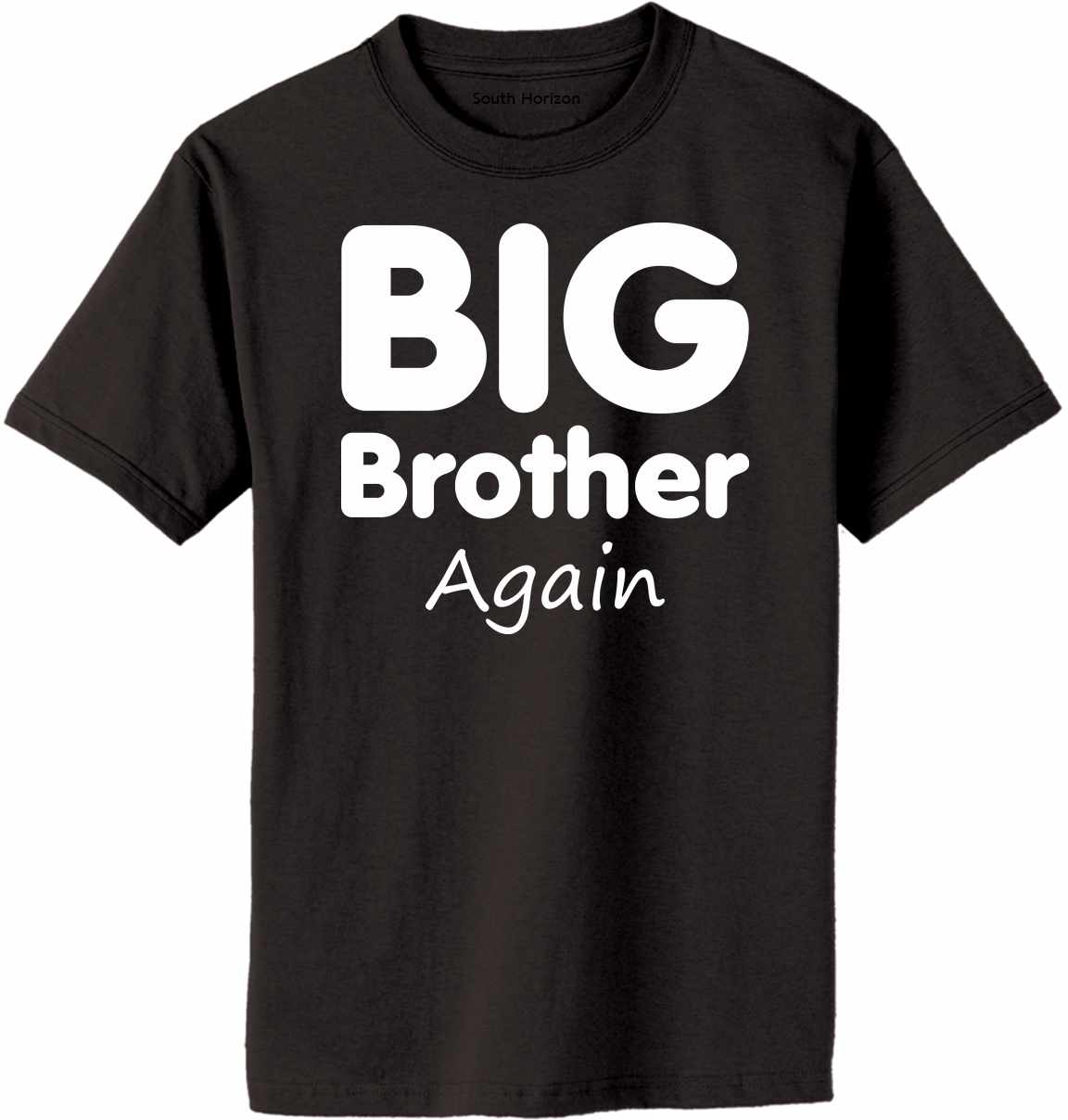 Big Brother Again Adult T-Shirt (#858-1)