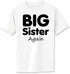 Big Sister Again Adult T-Shirt (#859-1)