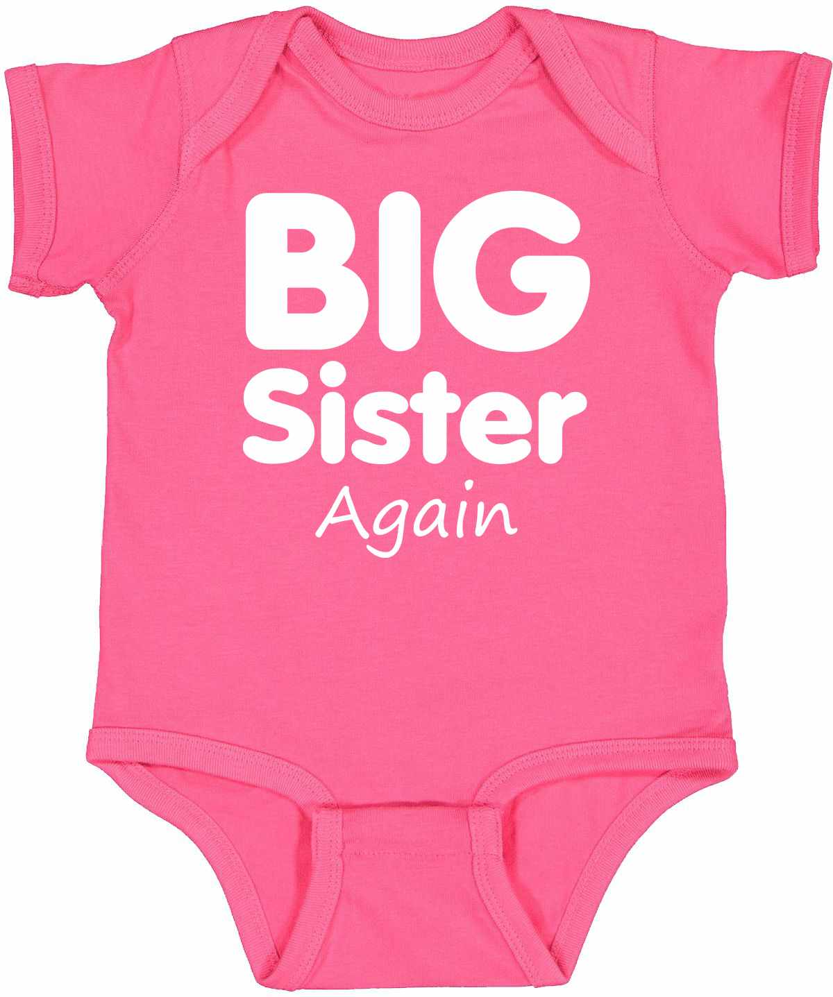 Big Sister Again on Infant BodySuit (#859-10)