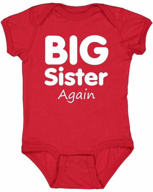Big Sister Again on Infant BodySuit