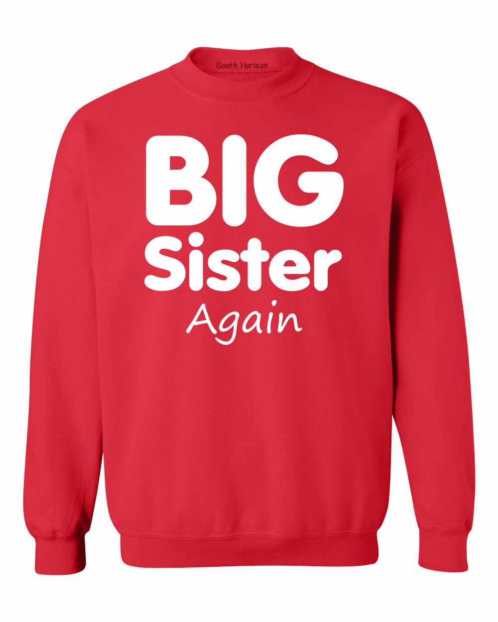 Big Sister Again on SweatShirt (#859-11)