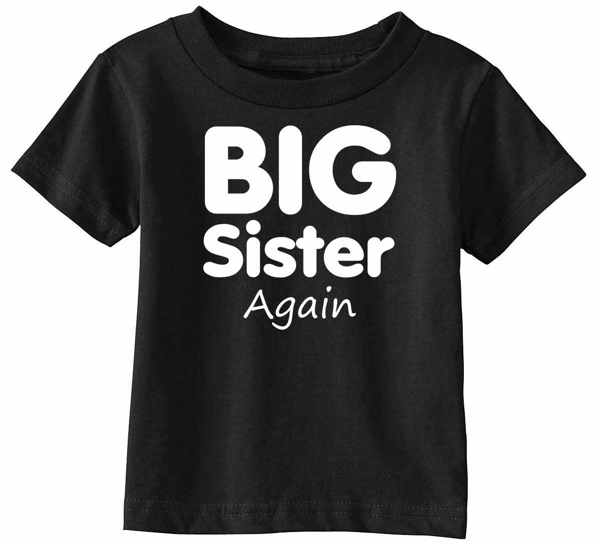 Big Sister Again Infant/Toddler  (#859-7)