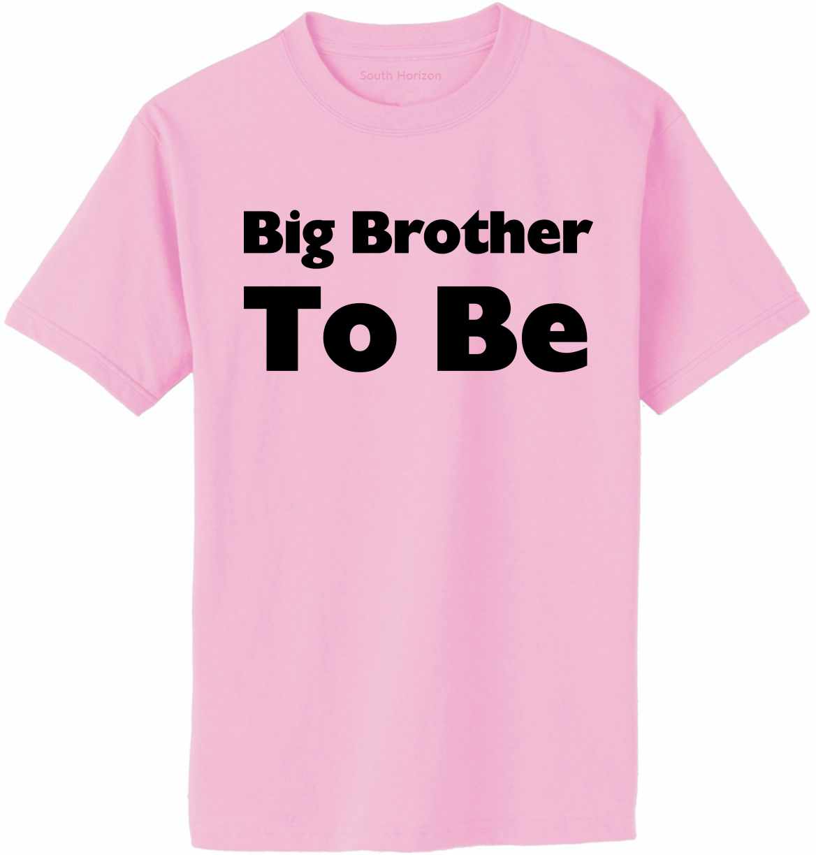 Big Brother To Be Adult T-Shirt (#863-1)