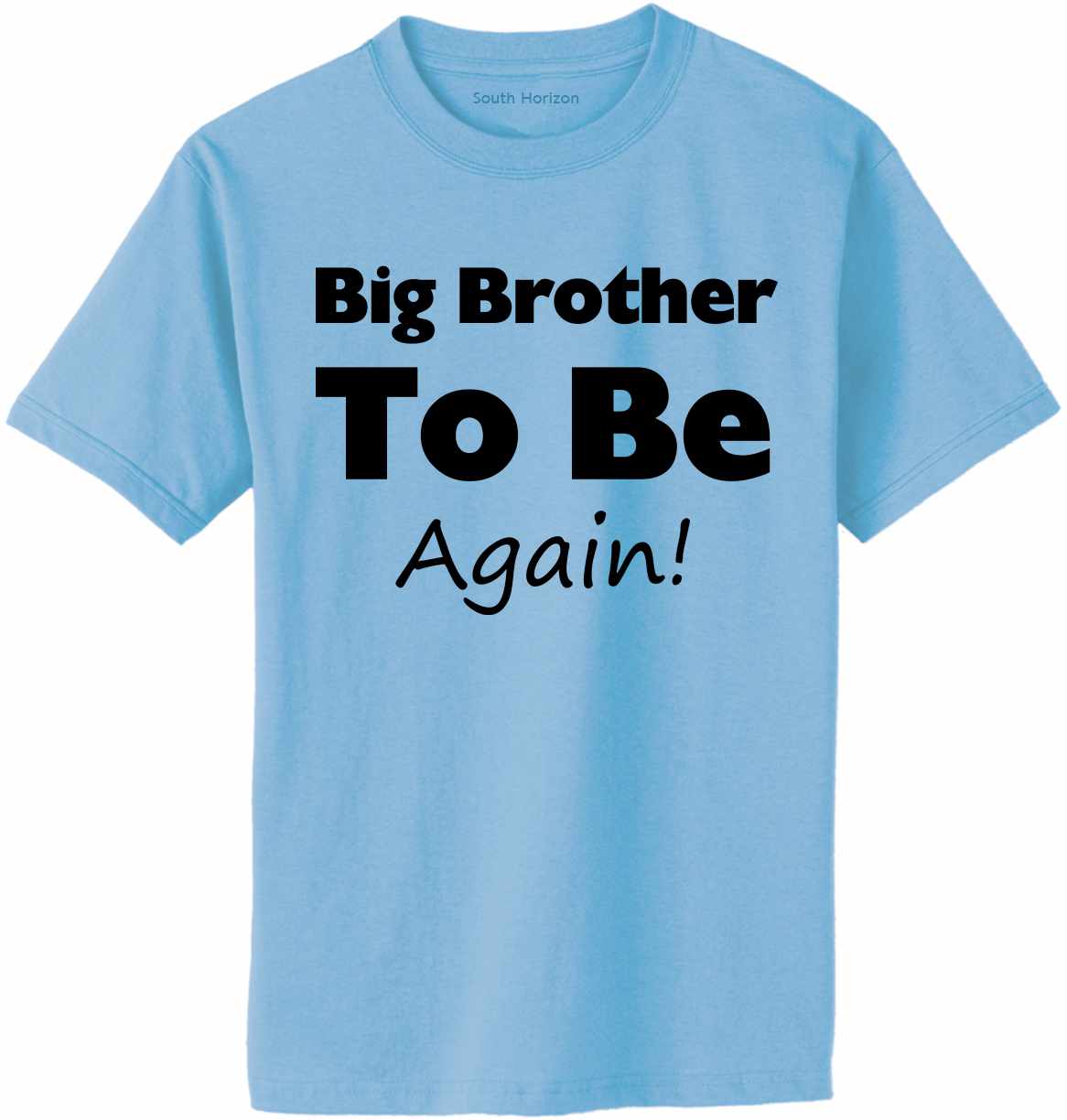 Big Brother To Be Again Adult T-Shirt