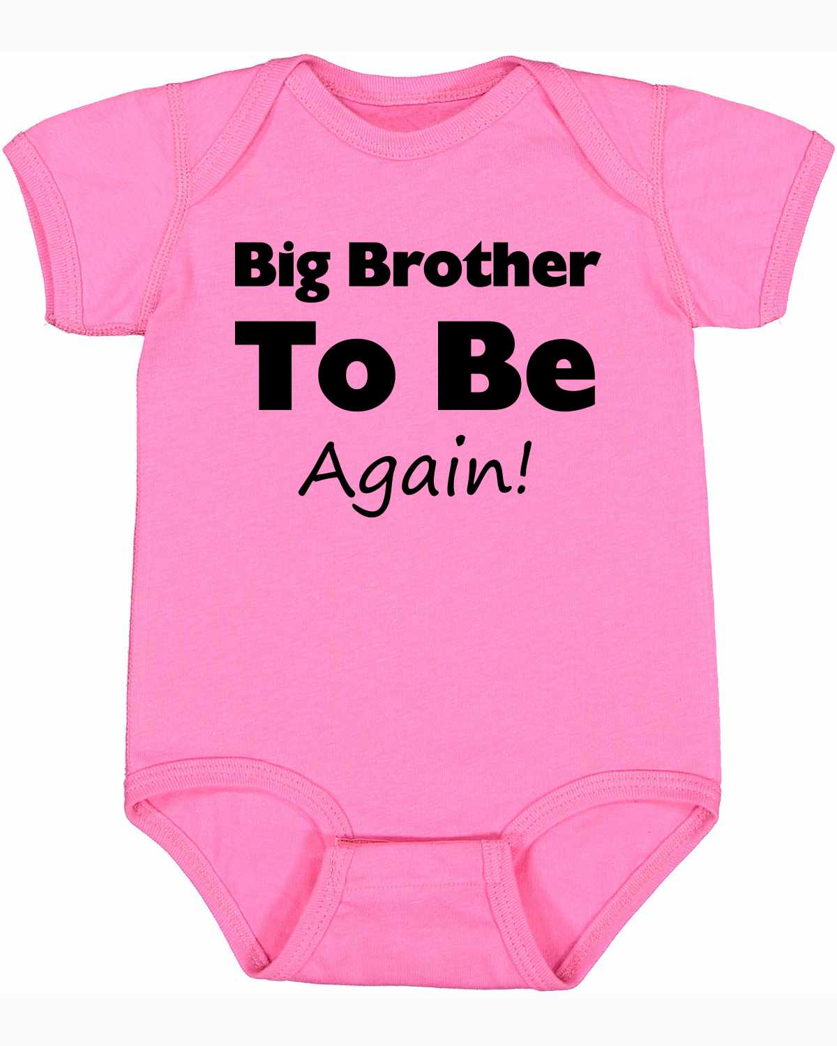Big Brother To Be Again on Infant BodySuit (#864-10)