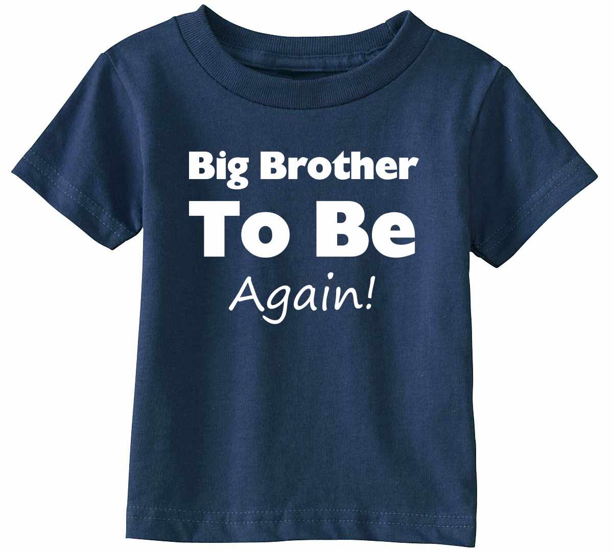 Big Brother To Be Again Infant/Toddler 