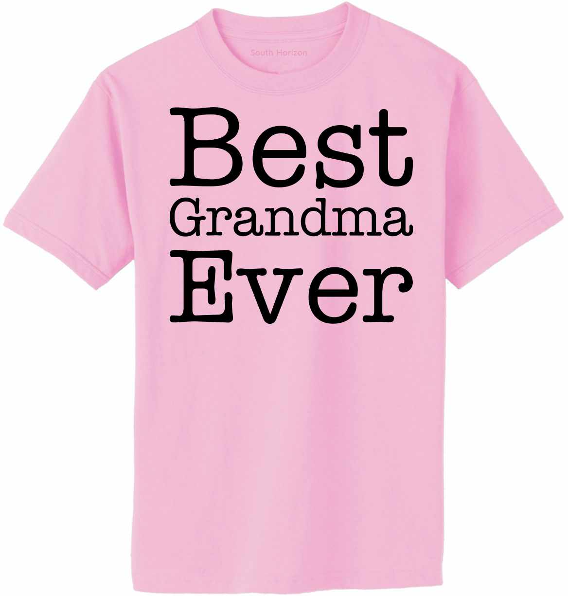Best Grandma Ever Adult T-Shirt