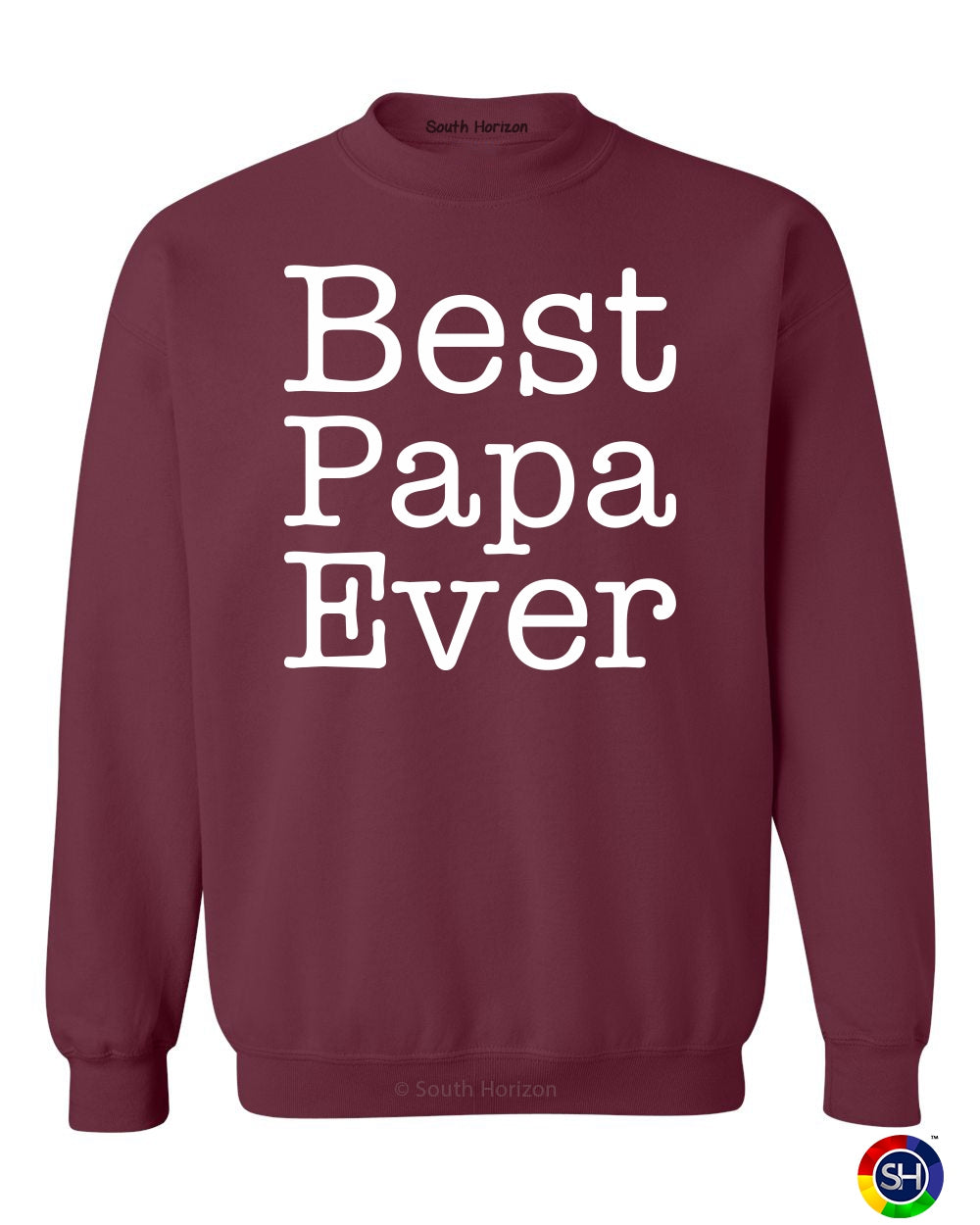 Best Papa Ever on SweatShirt