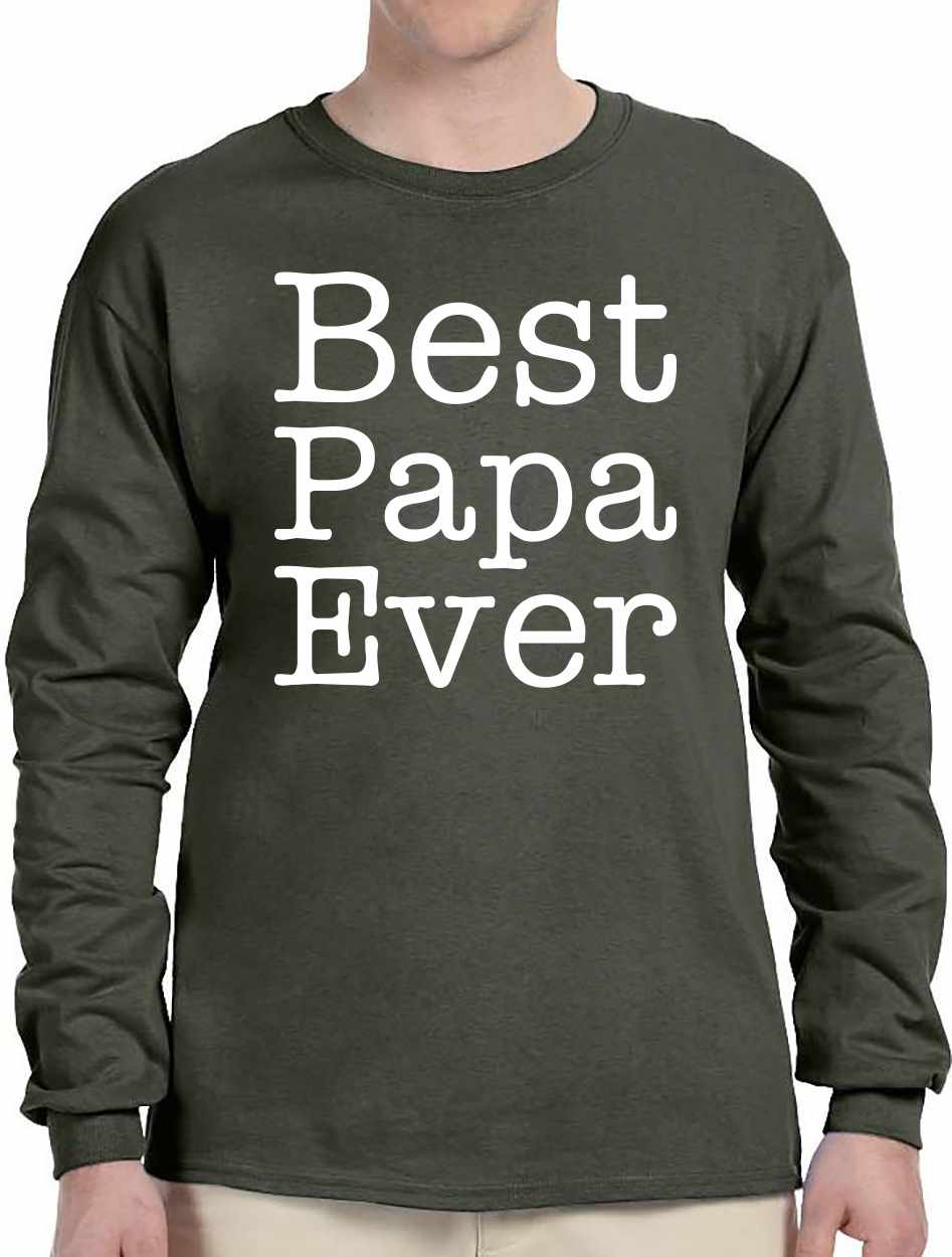 Best Papa Ever on Long Sleeve Shirt (#872-3)