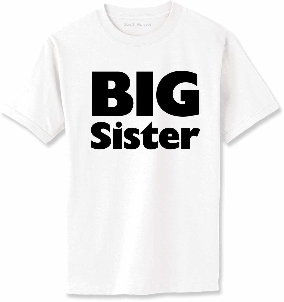 BIG SISTER Adult T-Shirt (#874-1)