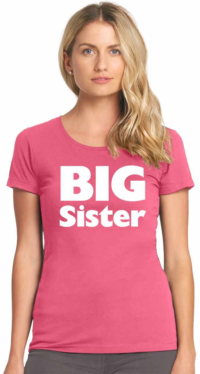 BIG SISTER on Womens T-Shirt (#874-2)