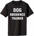 DOG OBEDIENCE TRAINER Adult T-Shirt (#882-1)