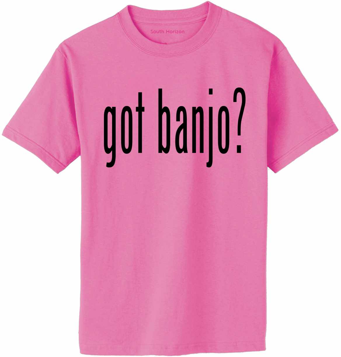 Got Banjo? Adult T-Shirt