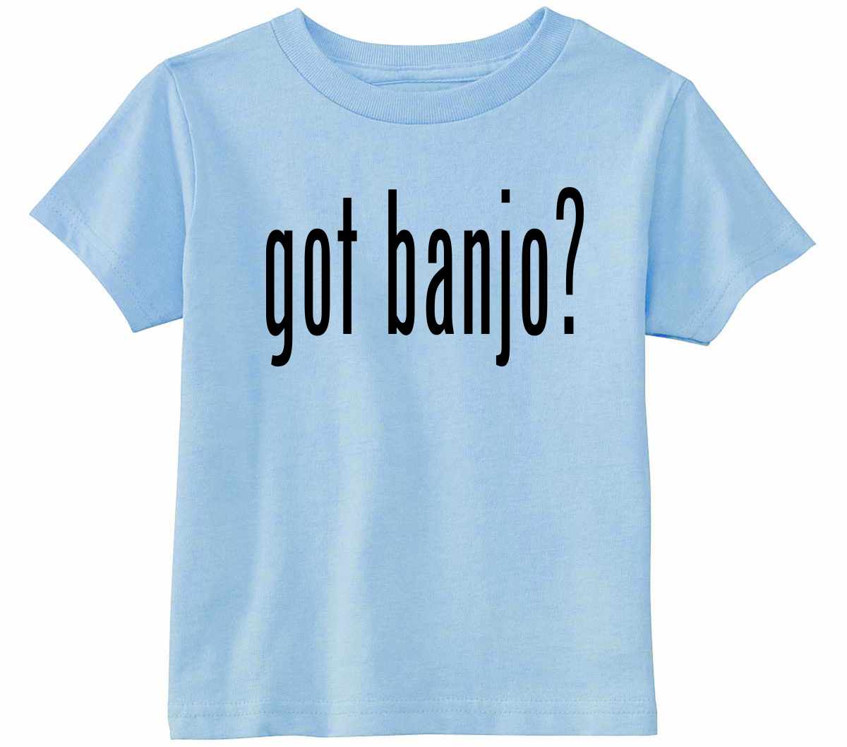 Got Banjo? Infant/Toddler  (#886-7)