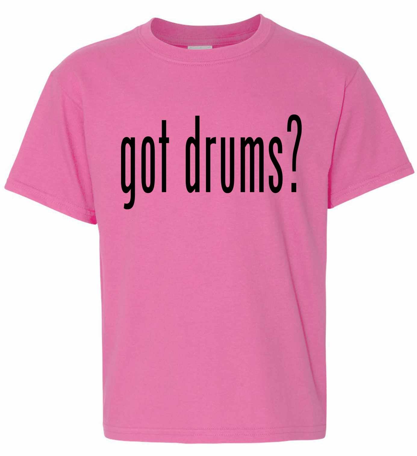 Got Drums? on Kids T-Shirt (#889-201)