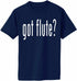 Got Flute? Adult T-Shirt