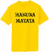 HAKUNA MATATA Adult T-Shirt