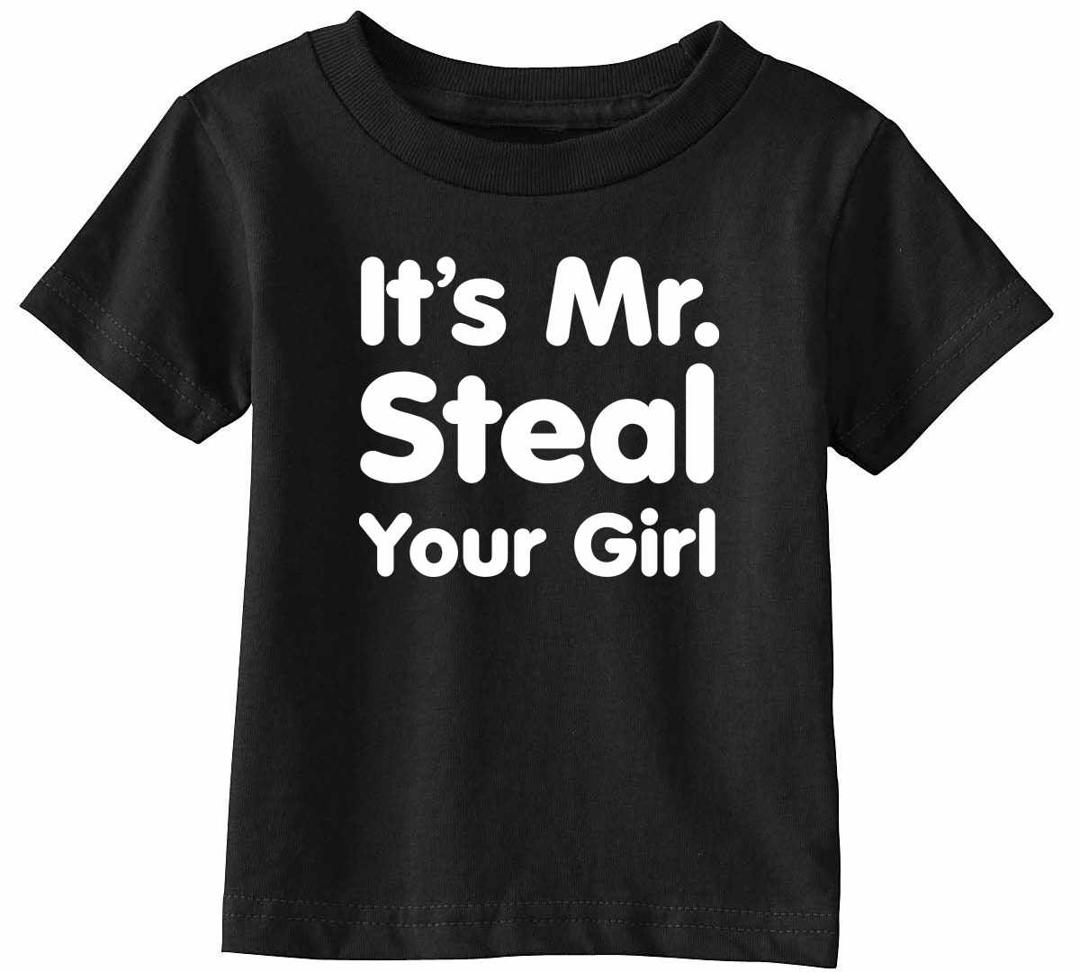 It's Mr. Steal Your Girl Infant/Toddler  (#905-7)