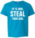 IT'S MR. STEAL YOUR GIRL on Kids T-Shirt